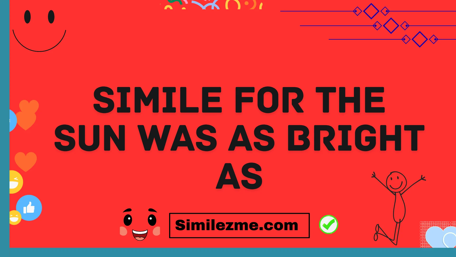 simile for the sun was as bright as