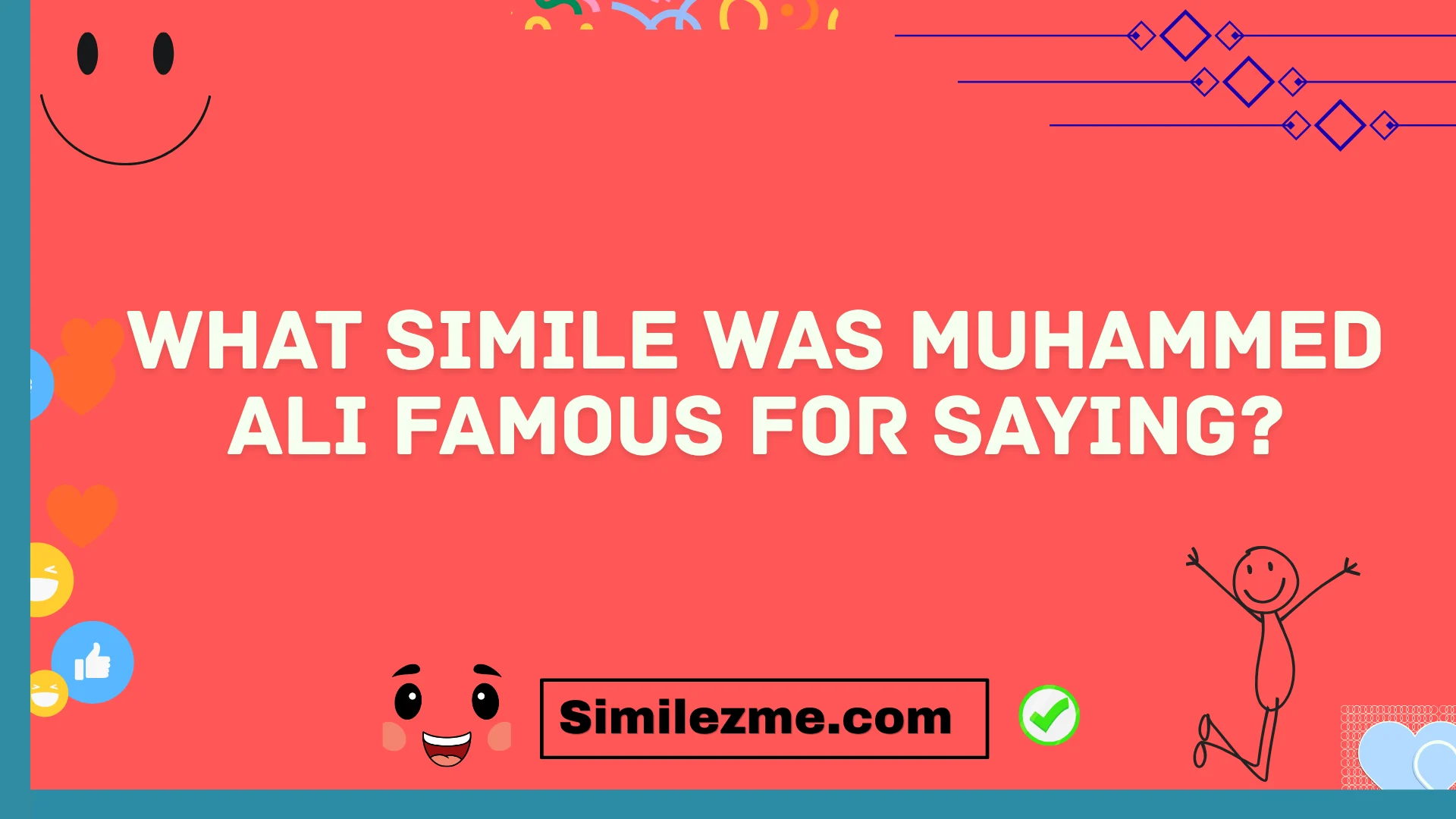 what simile was muhammed ali famous for saying?