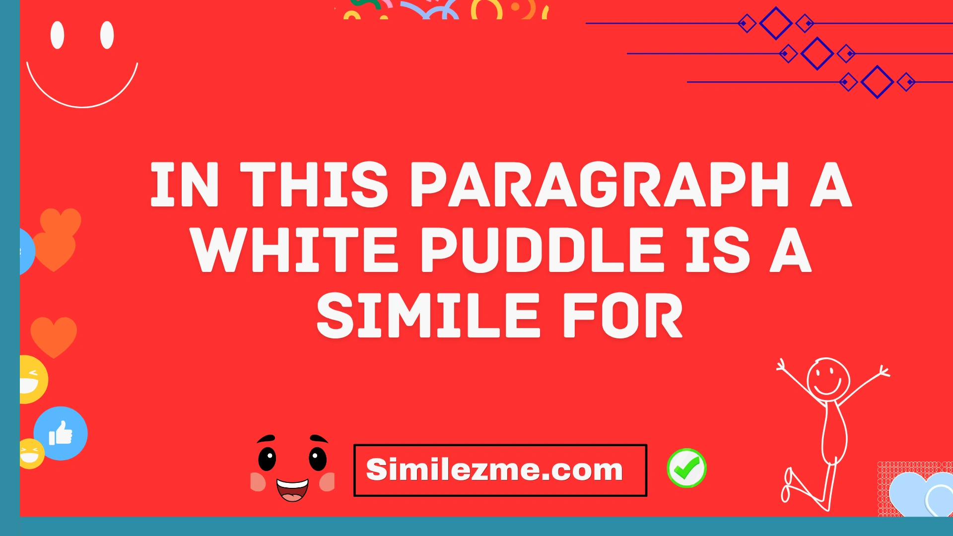in this paragraph a white puddle is a simile for