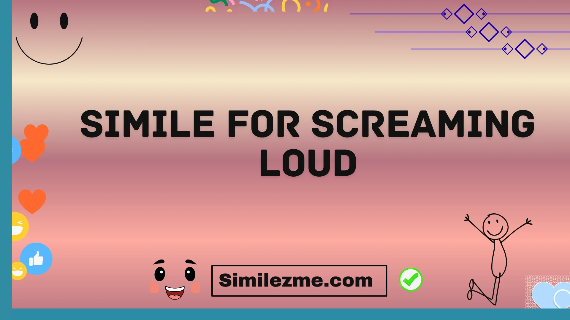 simile for screaming loud