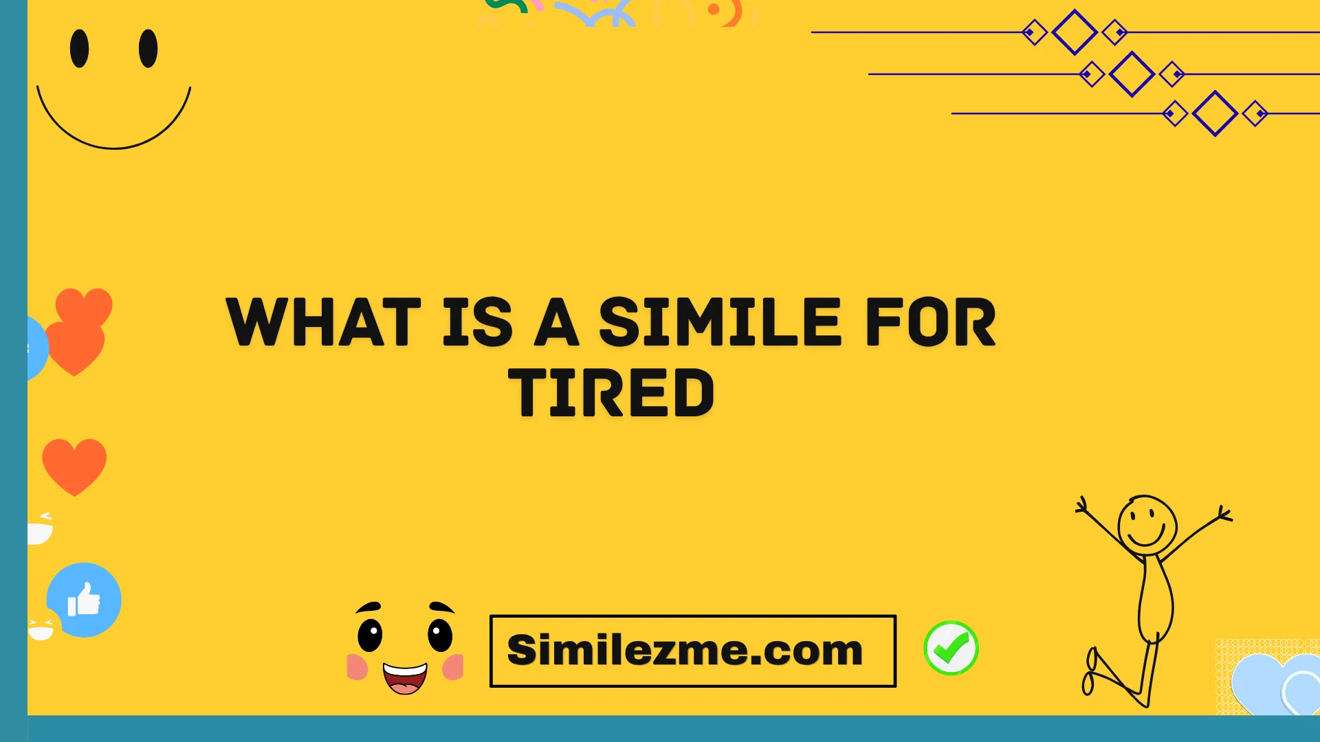 what is a simile for tired
